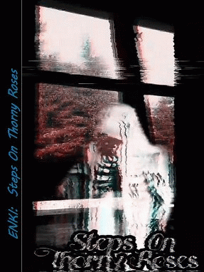 Enki : Steps On Thorny Roses